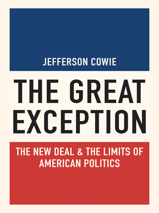 Title details for The Great Exception by Jefferson Cowie - Available
